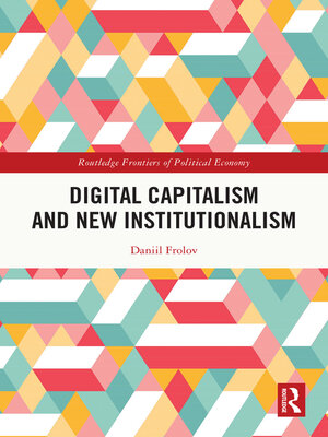 cover image of Digital Capitalism and New Institutionalism